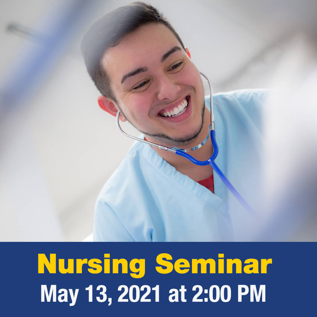 Nursing Seminar May 13, 2021 at 2:00 PM