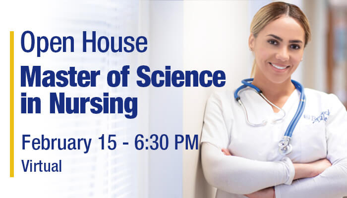 MSN student. M.S.N. Open House info session February 15, 6:30 PM virtual