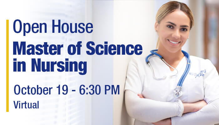 MSN student. M.S.N. Open House info session October 19, 6:30 PM virtual