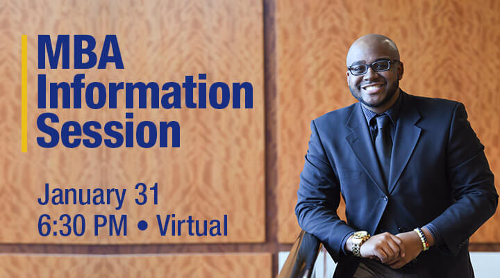 MBA information session. January 31 at 6:30 PM. Virtual