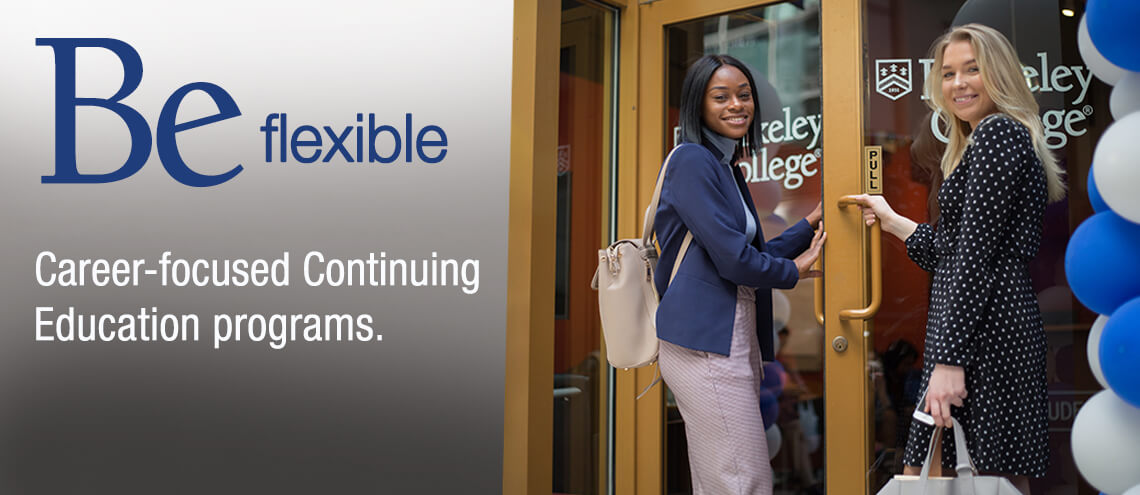 Be flexible. Career-focused Continuing Education programs.