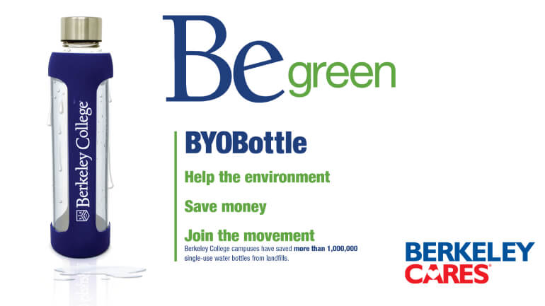 Reusable Berkeley College water bottle with "Be green" message promoting environmental care and waste reduction.